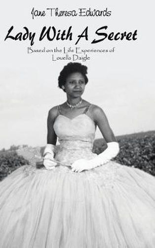 Cover image for Lady with a Secret: Based on the Life Experiences of Louella Daigle