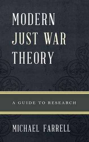 Modern Just War Theory: A Guide to Research