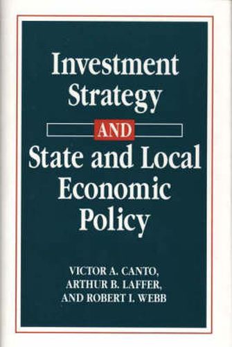 Cover image for Investment Strategy and State and Local Economic Policy