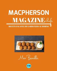 Cover image for Macpherson Magazine Chef's - Receta Falafel de garbanzos al horno