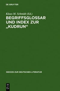 Cover image for Begriffsglossar und Index zur Kudrun