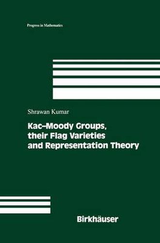 Cover image for Kac-Moody Groups, their Flag Varieties and Representation Theory