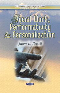 Cover image for Social Work, Performativity & Personalization