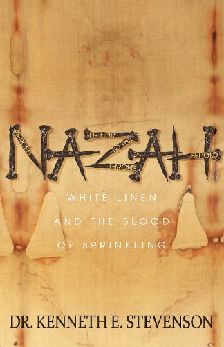 Cover image for NAZAH: White Linen and the Blood of Sprinkling