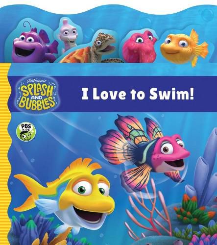 Splash and Bubbles: I Love to Swim! (Tabbed Board Book)