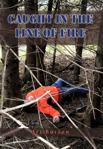 Cover image for Caught in the Line of Fire