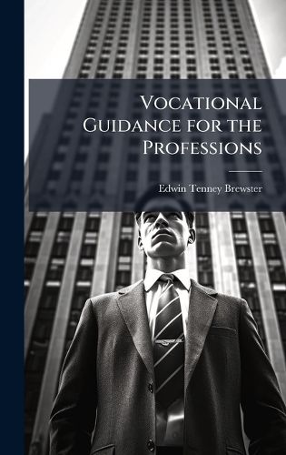Cover image for Vocational Guidance for the Professions