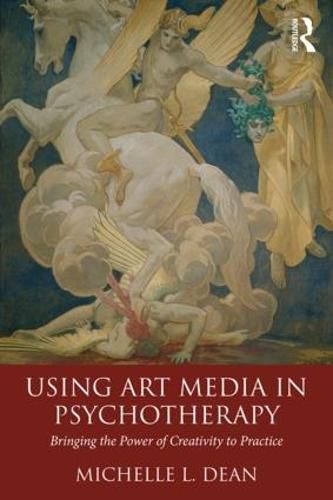 Cover image for Using Art Media in Psychotherapy: Bringing the Power of Creativity to Practice