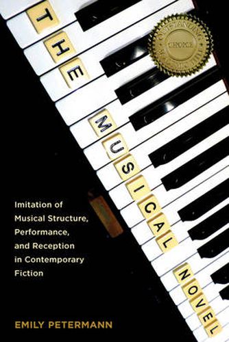 Cover image for The Musical Novel: Imitation of Musical Structure, Performance, and Reception in Contemporary Fiction