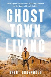 Cover image for Ghost Town Living