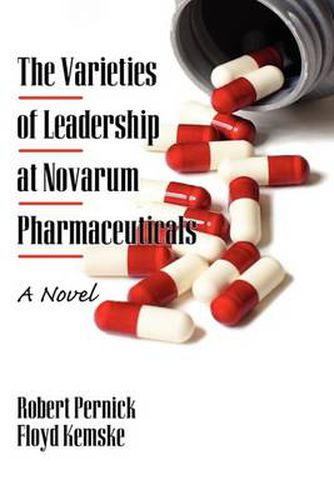 Cover image for The Varieties of Leadership at Novarum Pharmaceuticals: A Novel