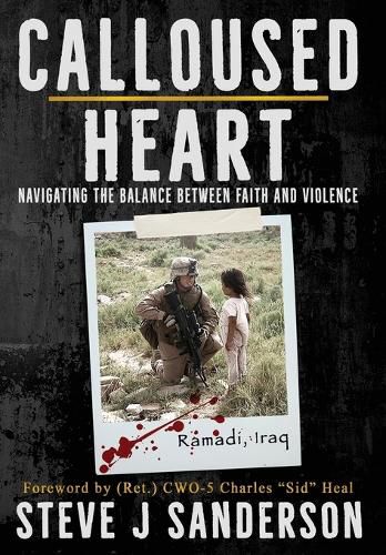 Cover image for Calloused Heart: Navigating the Balance between Faith and Violence