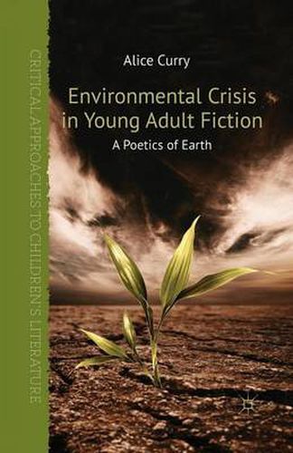 Cover image for Environmental Crisis in Young Adult Fiction: A Poetics of Earth