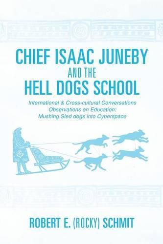 Cover image for Chief Isaac Juneby and the Hell Dogs School