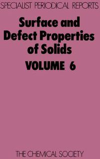 Cover image for Surface and Defect Properties of Solids: Volume 6