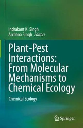 Cover image for Plant-Pest Interactions: From Molecular Mechanisms to Chemical Ecology: Chemical Ecology