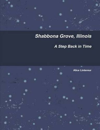 Cover image for Shabbona Grove, Illinois A Step Back in Time