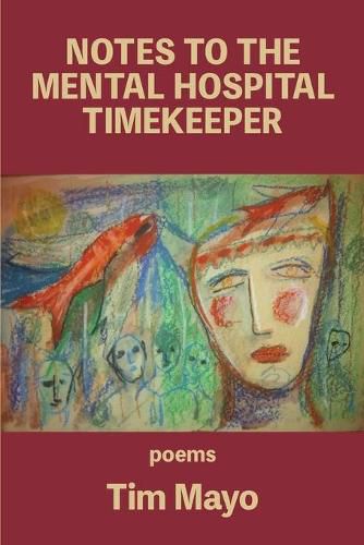 Cover image for Notes to the Mental Hospital Timekeeper