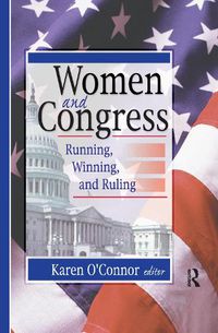 Cover image for Women and Congress: Running, Winning, and Ruling