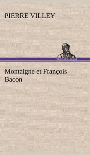 Montaigne et Francois Bacon