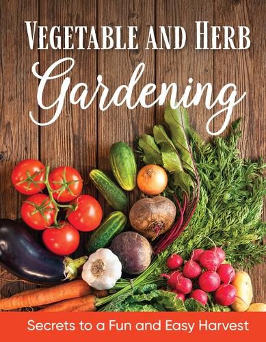 Cover image for Vegetable and Herb Gardening