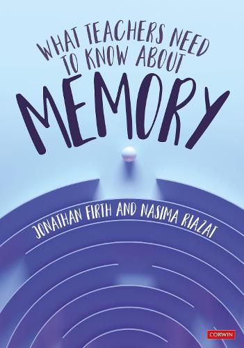 Cover image for What Teachers Need to Know About Memory