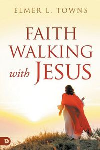 Cover image for Faith Walking with Jesus