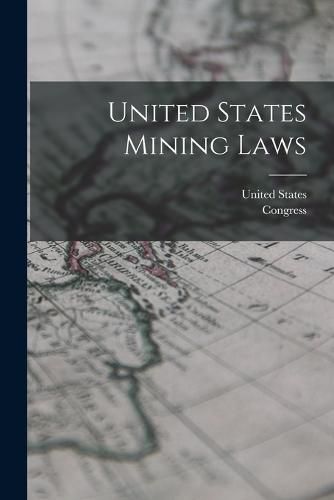 Cover image for United States Mining Laws
