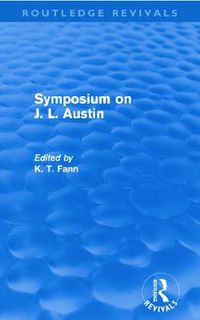 Cover image for Symposium on J. L. Austin (Routledge Revivals)