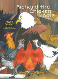 Cover image for Richard the Chicken Eagle