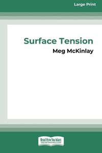Cover image for Surface Tension [16pt Large Print Edition]
