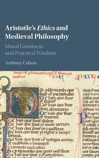 Cover image for Aristotle's Ethics and Medieval Philosophy: Moral Goodness and Practical Wisdom