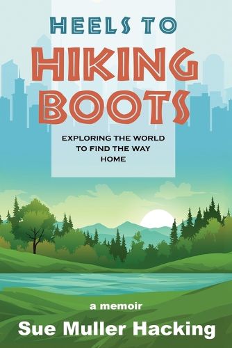 Cover image for Heels to Hiking Boots