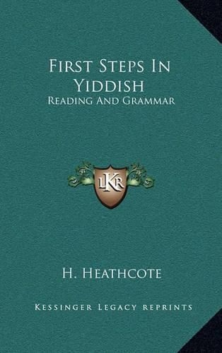 Cover image for First Steps in Yiddish: Reading and Grammar