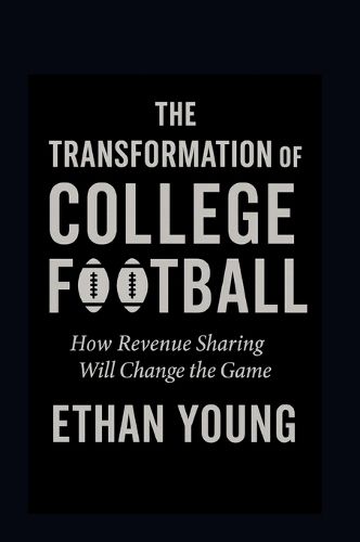 Cover image for The Transformation of College Football