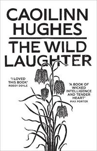 Cover image for The Wild Laughter: Winner of the 2021 Encore Award