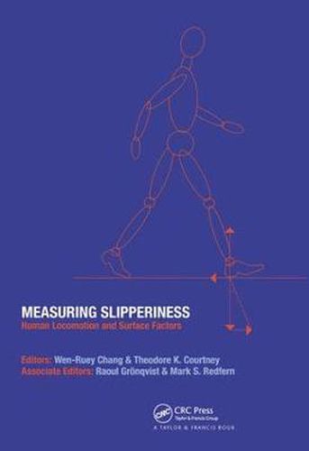 Cover image for Measuring Slipperiness: Human Locomotion and Surface Factors