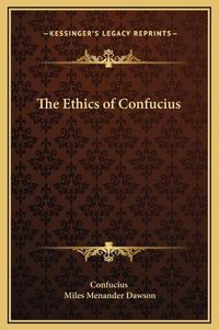 Cover image for The Ethics of Confucius