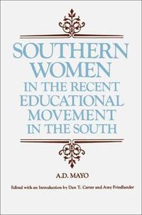 Cover image for Southern Women in the Recent Educational Movement in the South