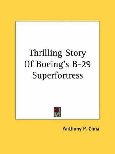 Cover image for Thrilling Story of Boeing's B-29 Superfortress