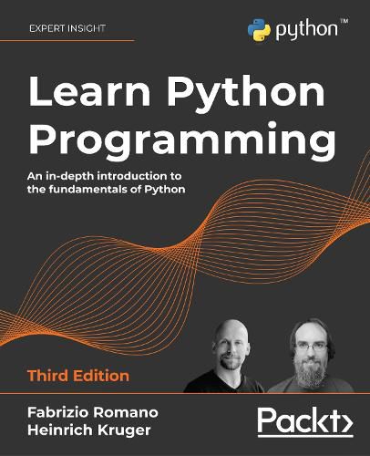 Cover image for Learn Python Programming: An in-depth introduction to the fundamentals of Python, 3rd Edition