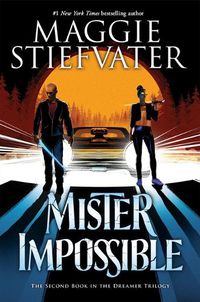 Cover image for Mister Impossible (the Dreamer Trilogy #2): Volume 2