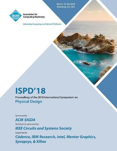 Cover image for Ispd '18: Proceedings of the 2018 International Symposium on Physical Design