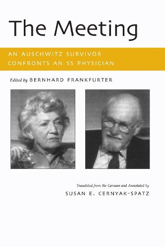 Cover image for The Meeting: An Auschwitz Survivor Confronts an SS Physician