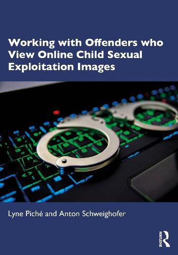 Cover image for Working with Offenders who View Online Child Sexual Exploitation Images