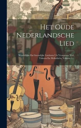 Cover image for Het Oude Nederlandsche Lied