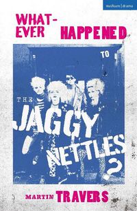 Cover image for Whatever Happened to the Jaggy Nettles?