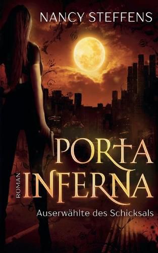 Cover image for Porta Inferna: Auserwahlte des Schicksals