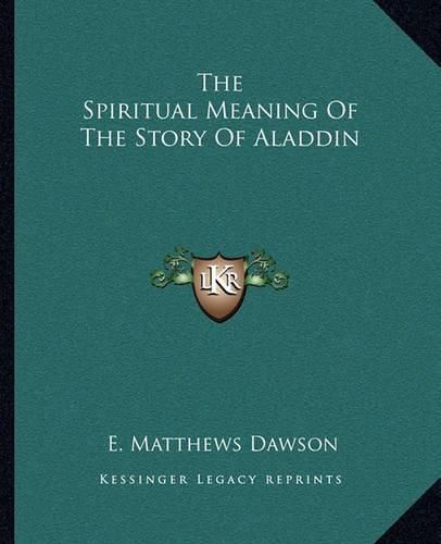 Cover image for The Spiritual Meaning of the Story of Aladdin