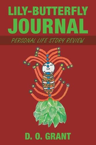 Cover image for Lily-Butterfly Journal: Personal Life Story Review